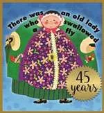 There Was an Old Lady Who Swallowed a Fly