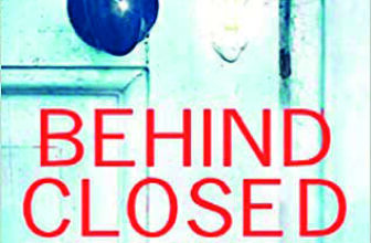 Behind Closed Doors: A Gripping, shocking, psychological thriller