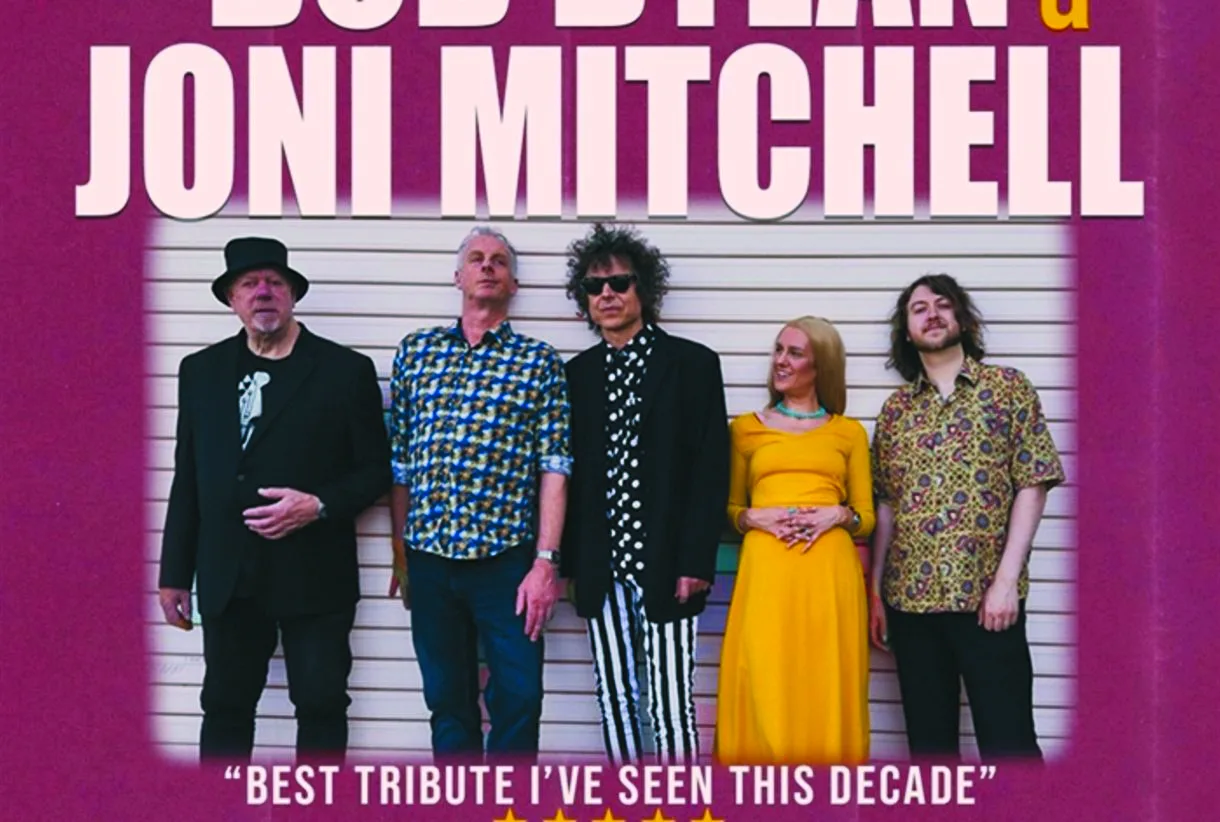 Tribute to the songs of Bob Dylan and Joni Mitchell