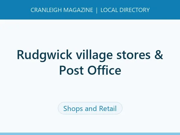 Rudgwick village stores & Post Office Rudgwick village stores & Post Office