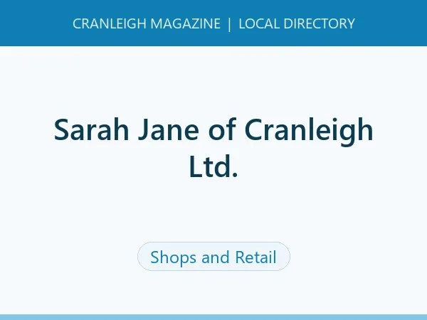 Sarah Jane of Cranleigh Ltd. Sarah Jane of Cranleigh Ltd.