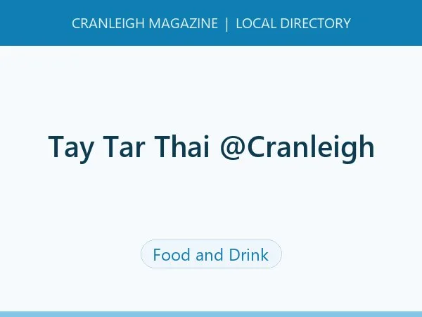 Tay Tar Thai @Cranleigh Tay Tar Thai @Cranleigh