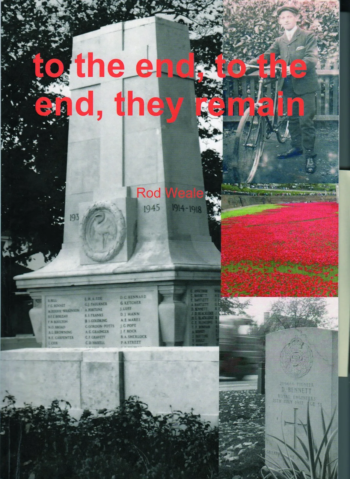 The front cover of Rod Weale's book To the end, to the end, they remain