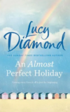 Book Review – An Almost Perfect Holiday – by Lucy Diamond