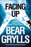 Book Review – Facing Up – Bear Grylls