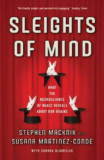 Book Review – Sleights of Mind – Stephen L. Macknik & Susana Martinez-Conde