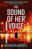 Book Review – The Sound Of Her Voice – Nathan Blackwell