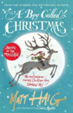 Book Review – A Boy Called Christmas – Matt Haig (Illustrations by Chris Mould)