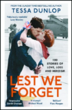 Book Review: Lest We Forget by Tessa Dunlop